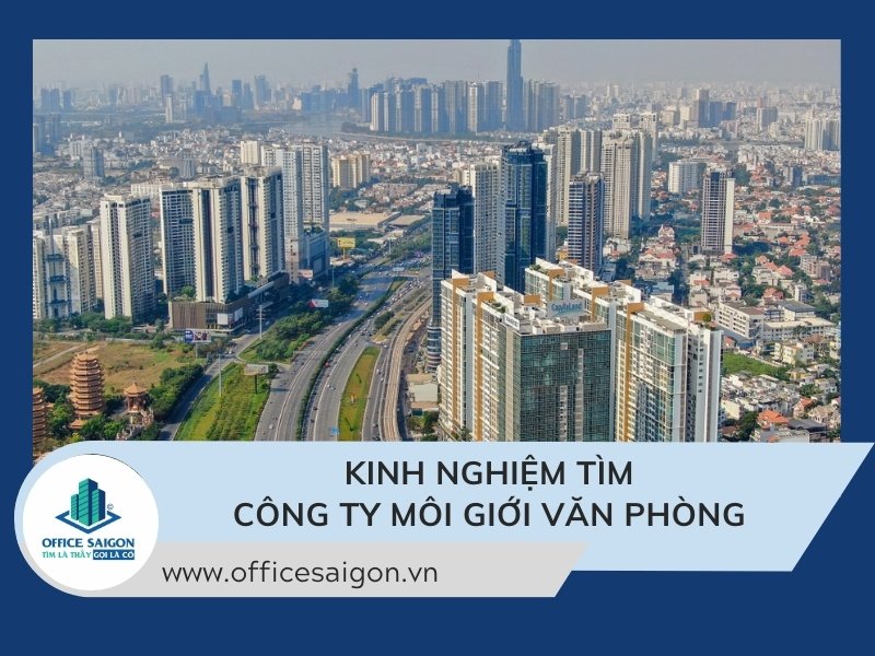 Top 5 Công Ty Môi Giới Cho Thuê Văn Phòng Uy Tín