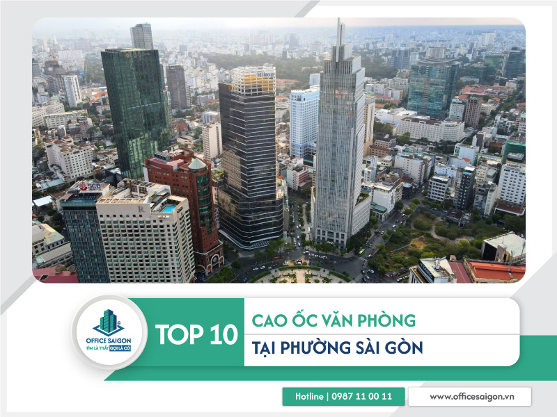 Top 10 cao ốc văn phòng tại Phường Sài Gòn