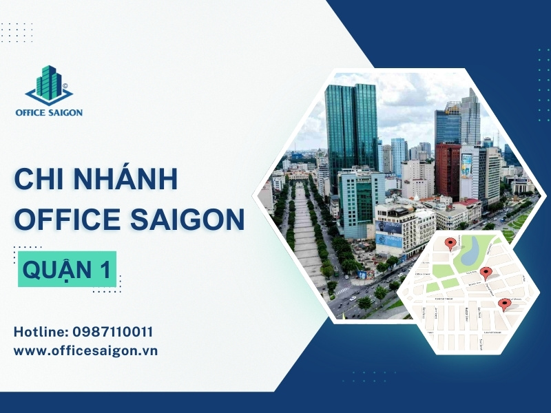 Hệ thống chi nhánh Office Saigon tại Quận 1
