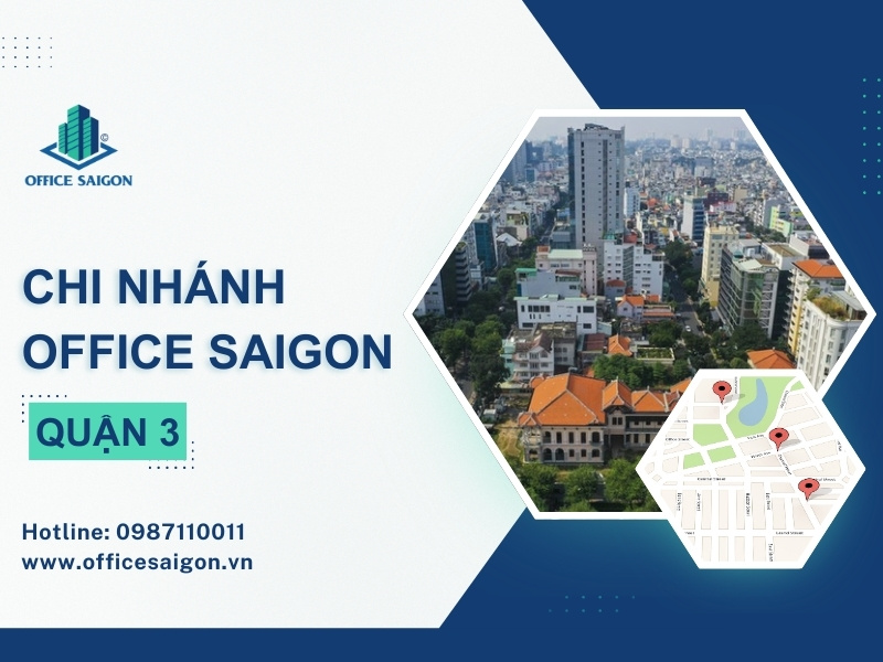 Hệ thống chi nhánh Office Saigon tại Quận 3