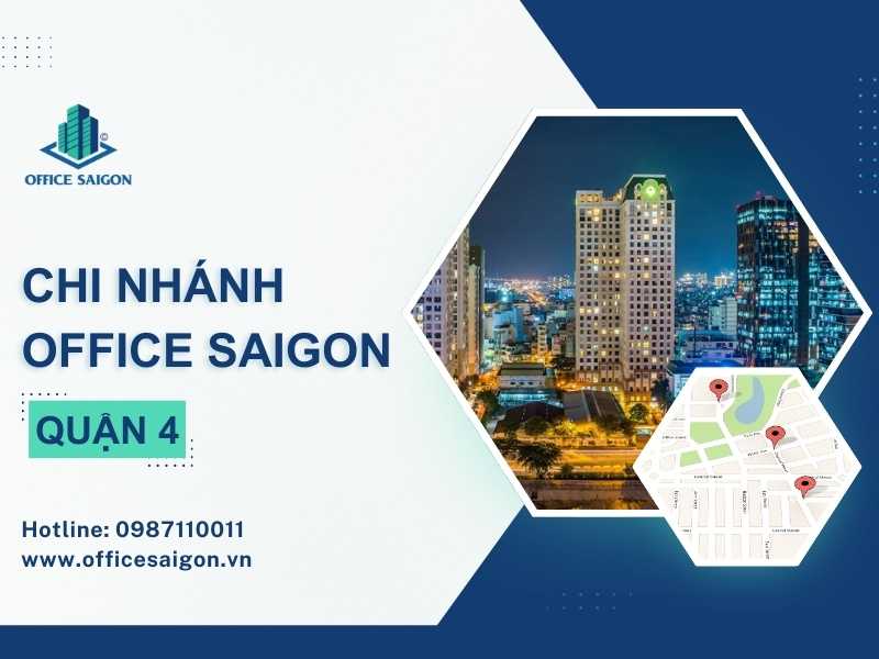 Hệ thống chi nhánh Office Saigon tại Quận 4