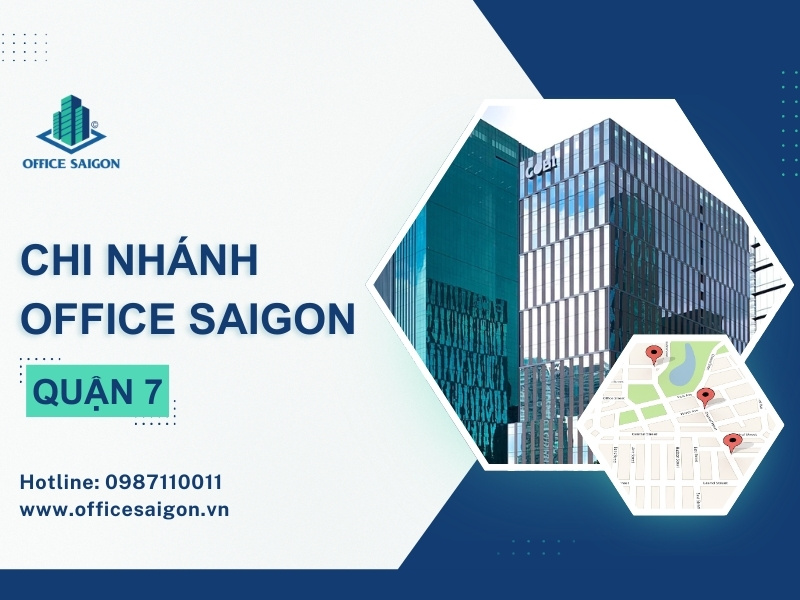 Hệ thống chi nhánh Office Saigon tại Quận 7
