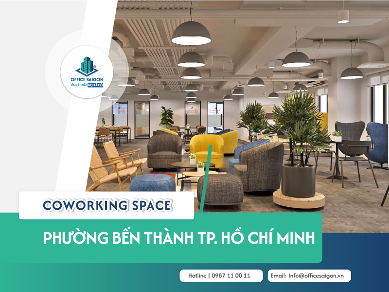 Top 10 coworking space phường Bến Thành cập nhật 2026