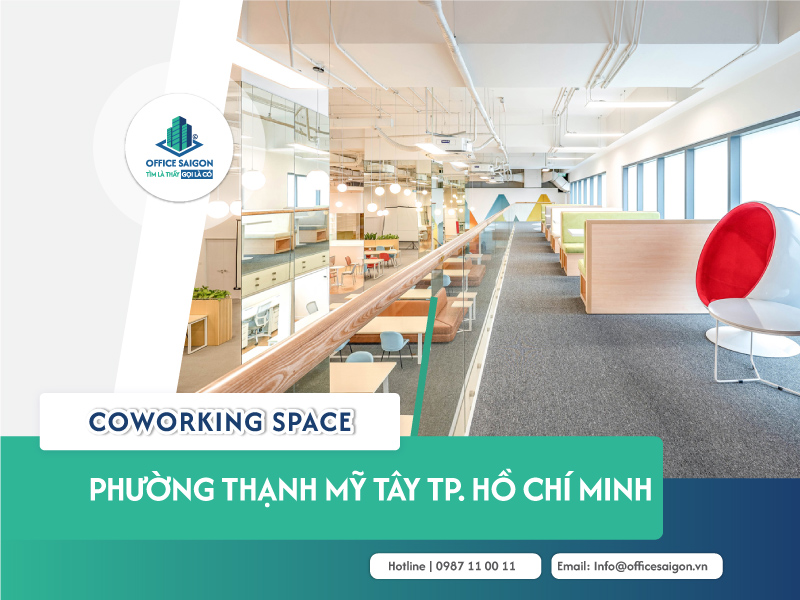 Top 10 coworking space phường Thạnh Mỹ Tây cập nhật 2026