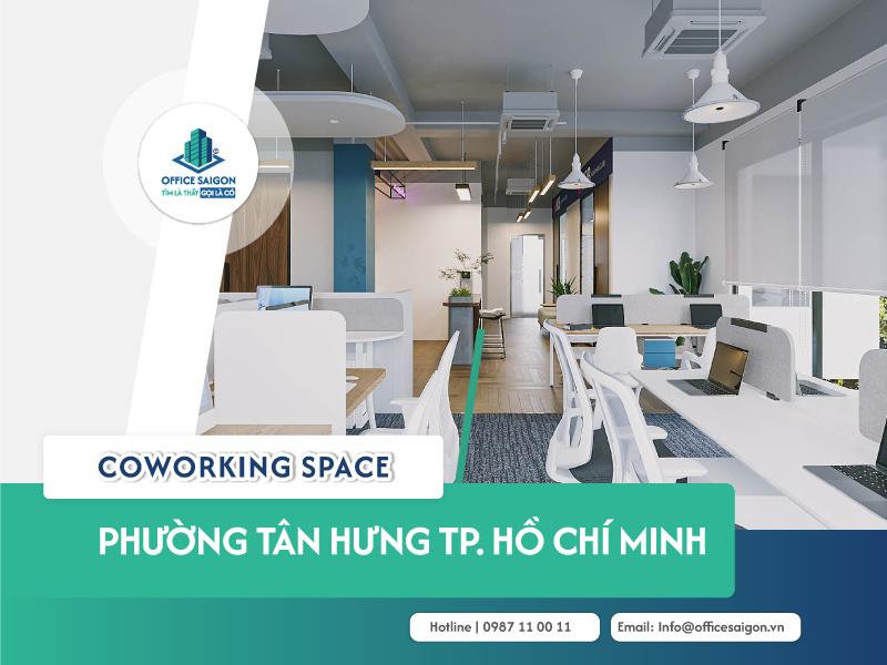Danh sách coworking space phường Tân Hưng cập nhật 2026